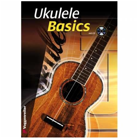 Voggenreiter - Voggenreiter Gernot Rödder - Ukulele Basics - D-Stimmung (ADF H)