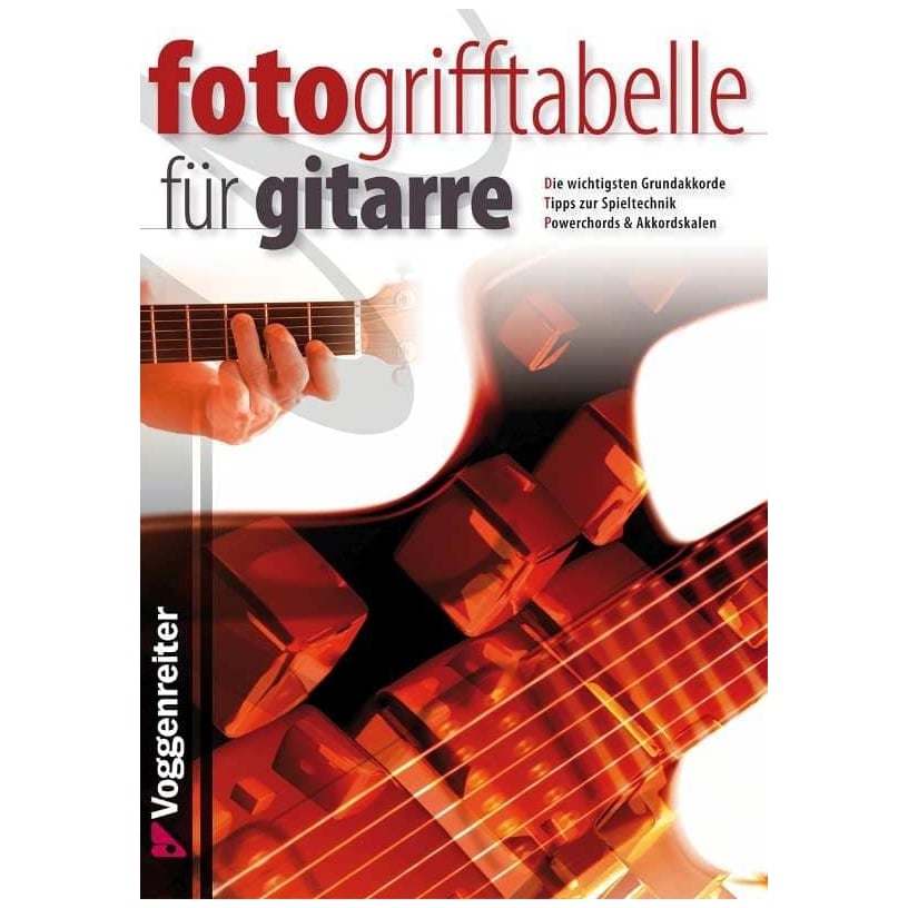 Voggenreiter - Voggenreiter Jeromy Bessler und Norbert Opgenoorth - Fotogrifftabelle für Gitarre