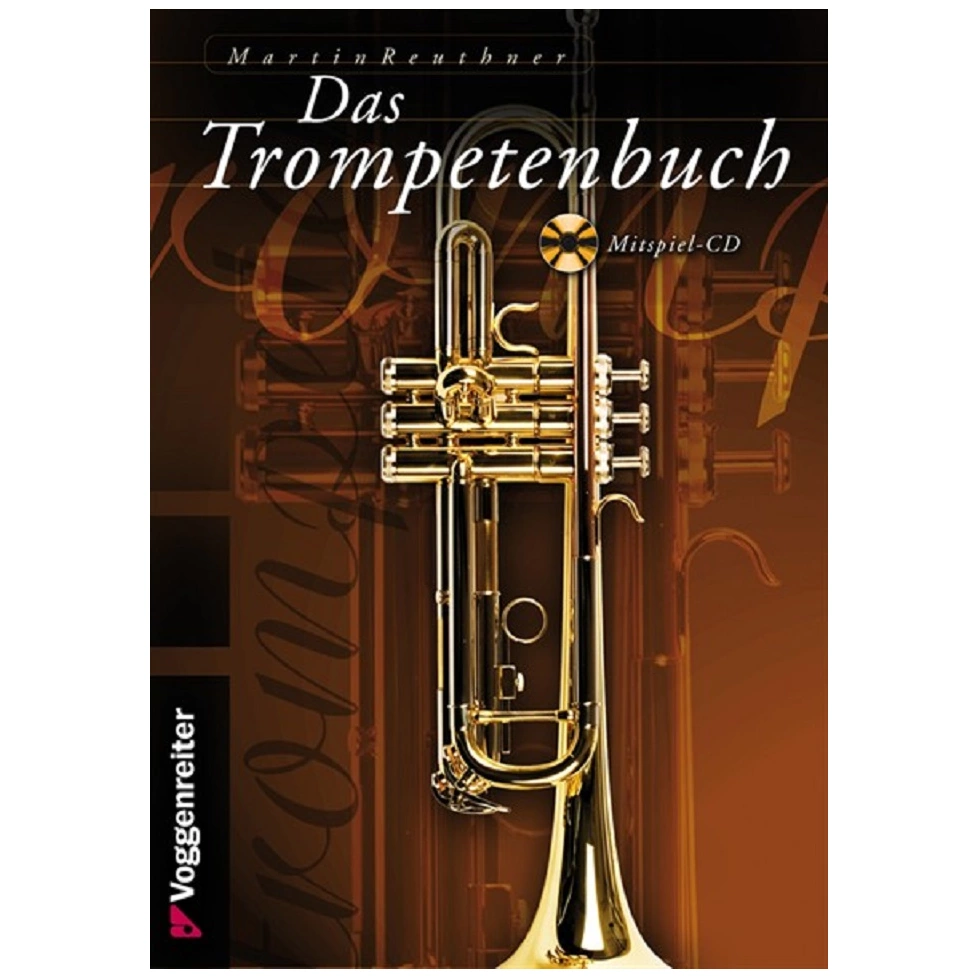 Voggenreiter Martin Reuthner - Das Trompetenbuch