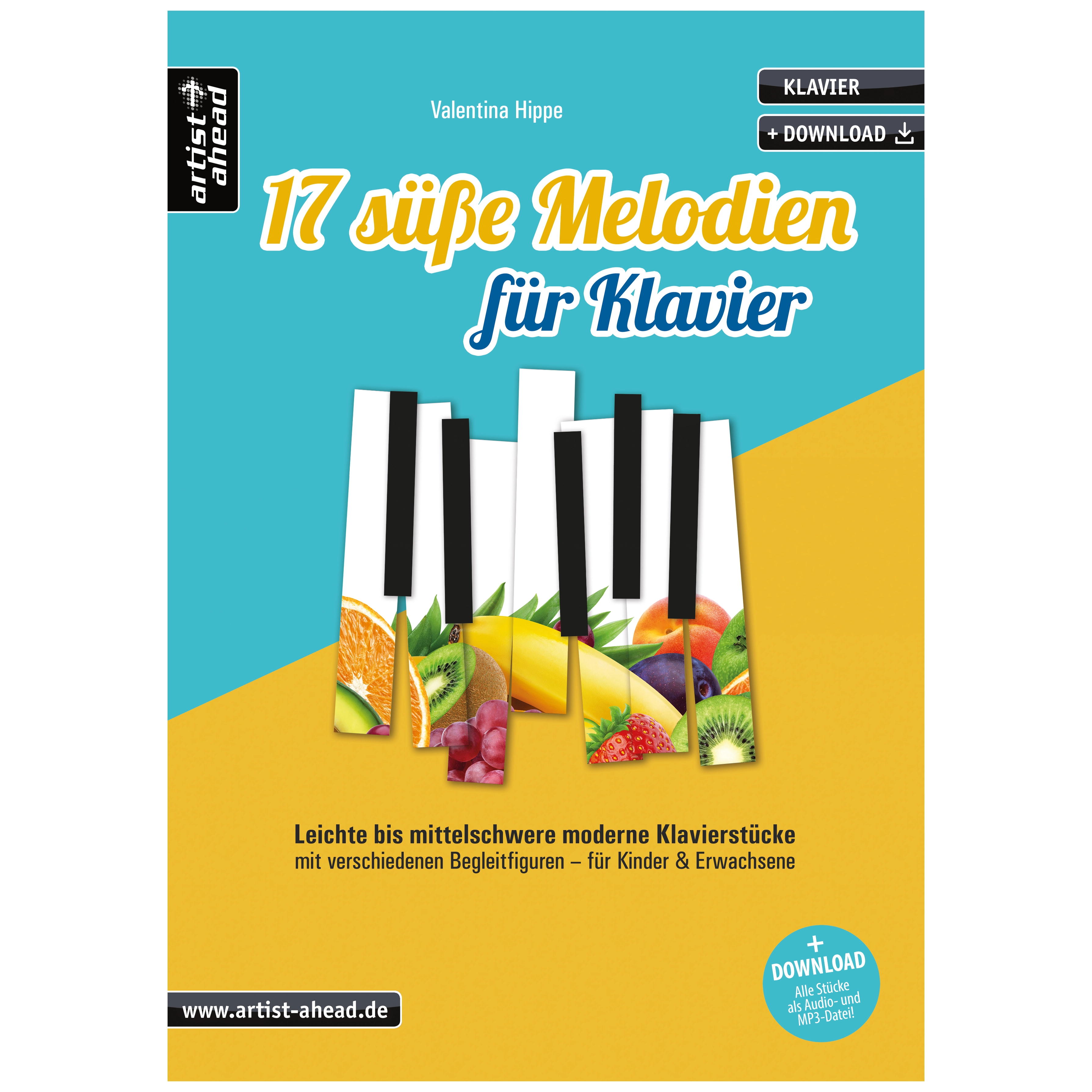 Artist Ahead 17 süße Melodien für Klavier - Valentina Hippe 1