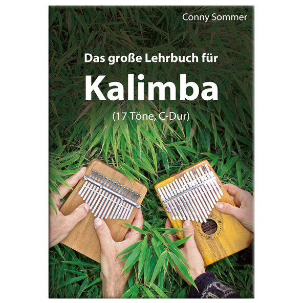  Das große Lehrbuch für Kalimba (17 Töne, C-Dur)